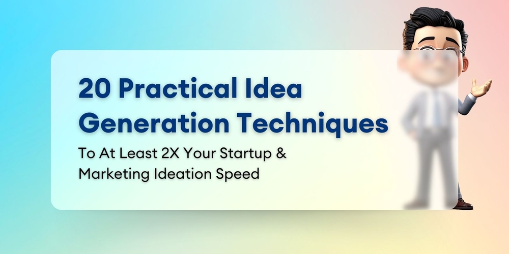 img of 20 Técnicas Prácticas de Generación de Ideas para Impulsar tu Startup