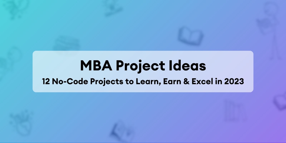 img of Ideas de Proyectos No-Code para MBA 2024: Innovación y Experiencia Real