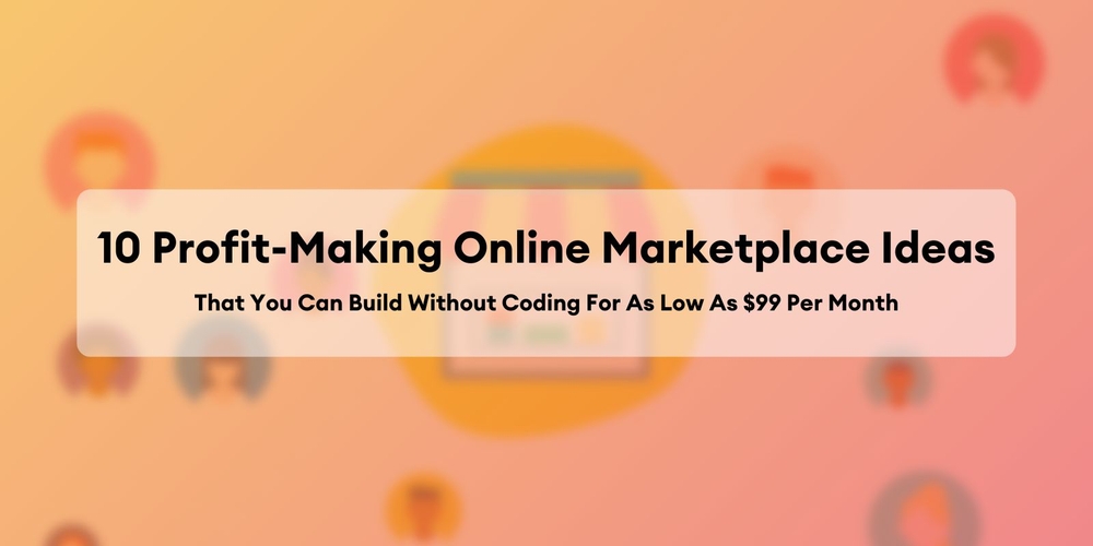 img of 10 Ideas de Marketplaces Online No-Code