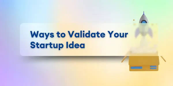 Cover image for Formas Creativas de Validar Tu Idea de Startup